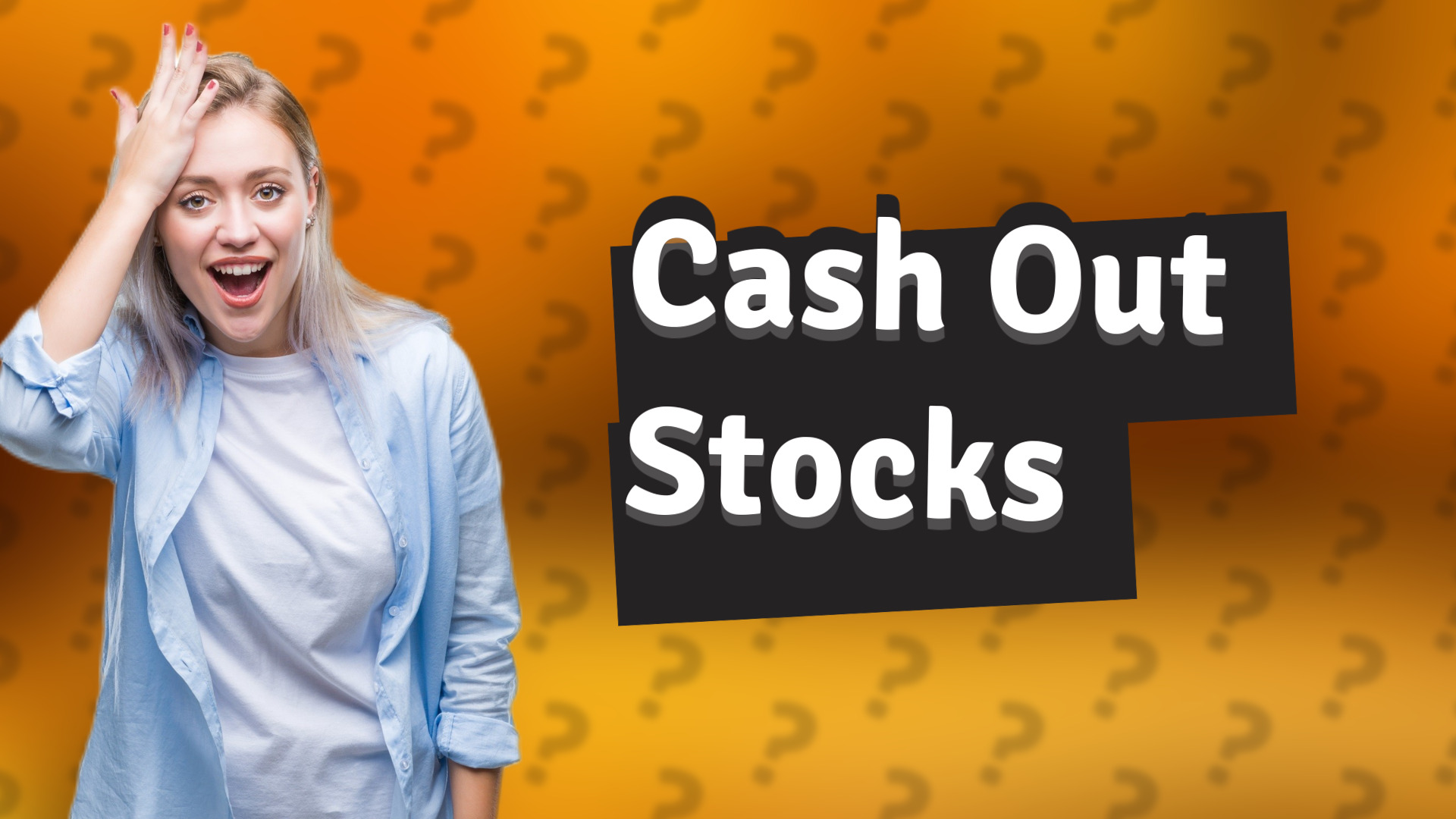 Cash Out Stocks