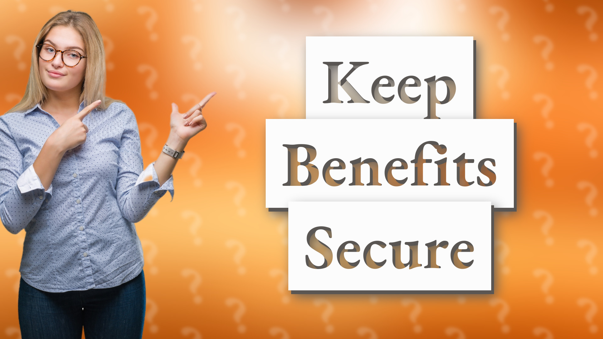 Keep Benefits Secure