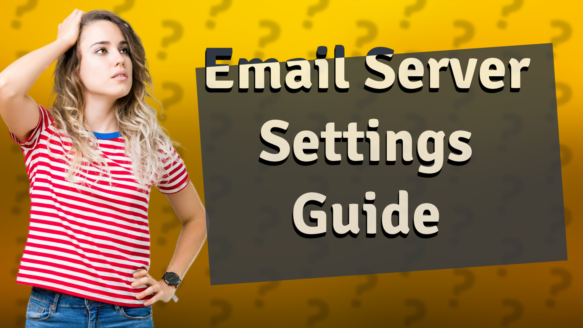 Email Server Settings Guide