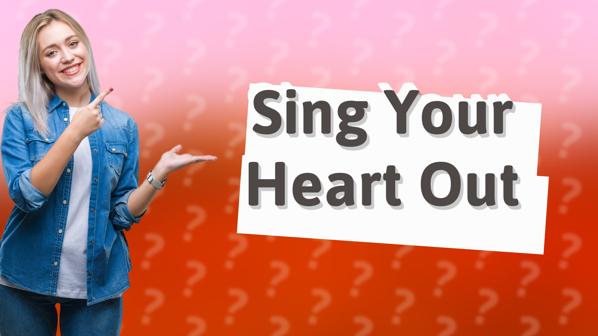 Sing Your Heart Out