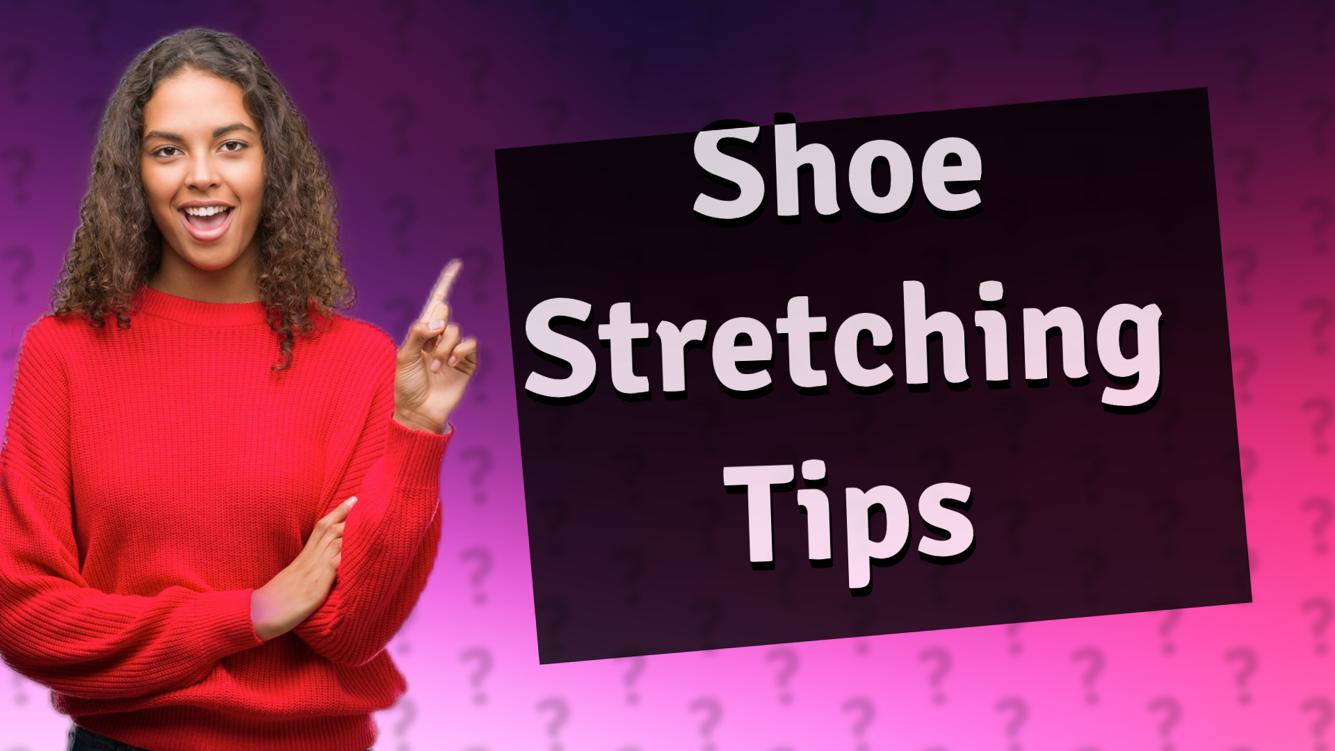 Shoe Stretching Tips