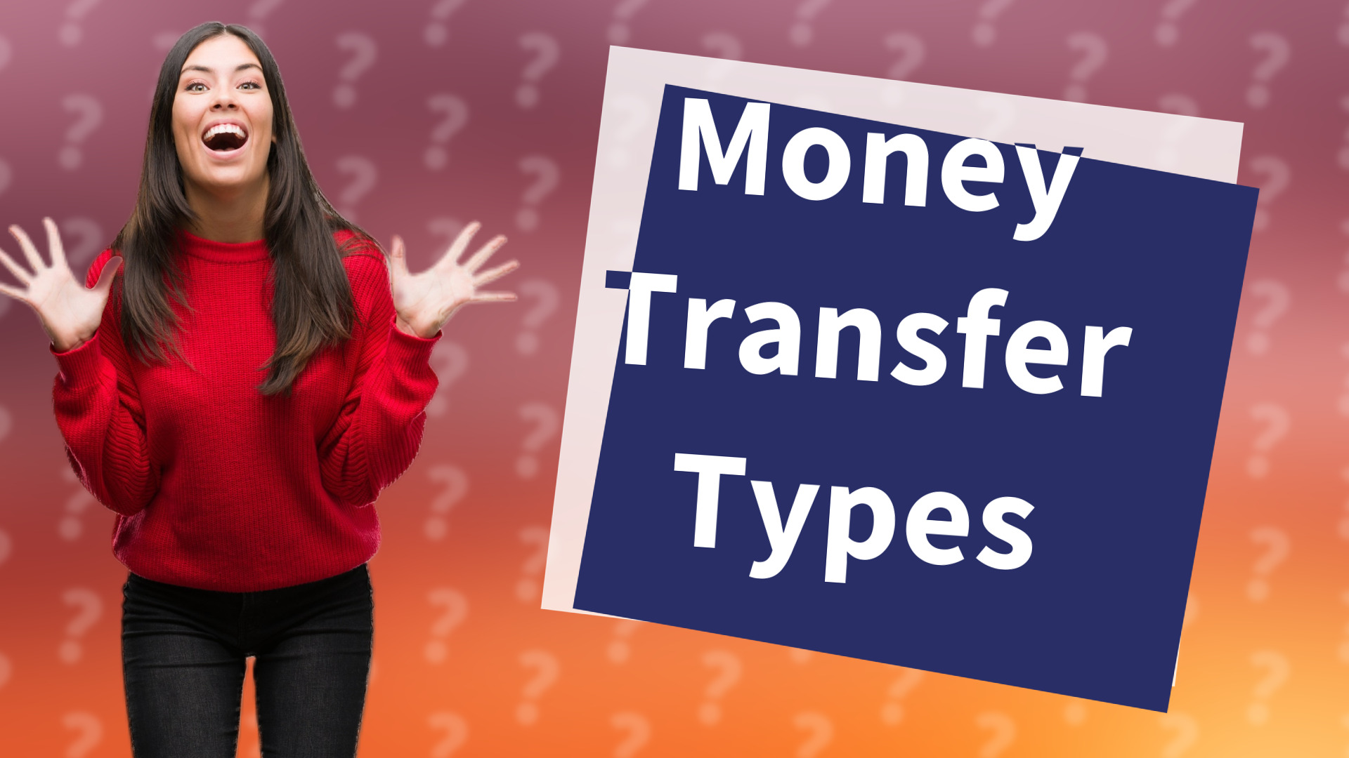 Money Transfer Types
