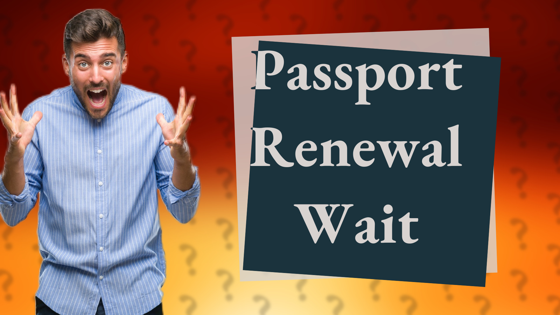 Passport Renewal Wait