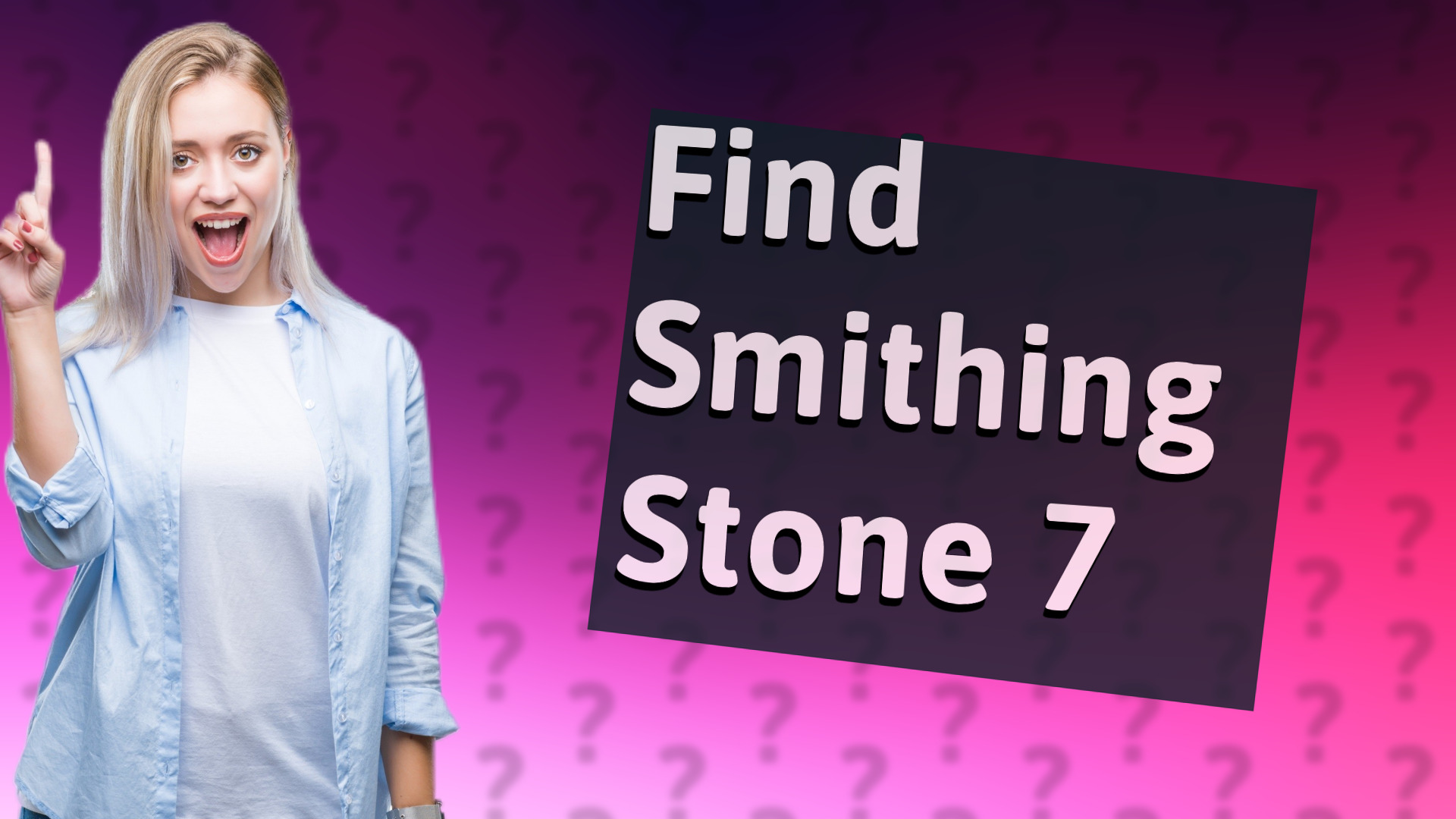 Find Smithing Stone 7