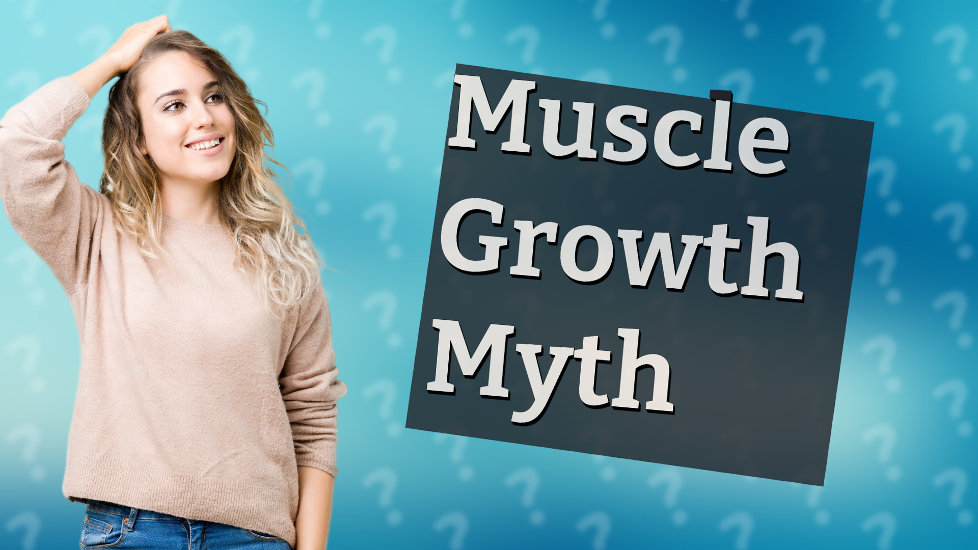 Muscle Growth Myth
