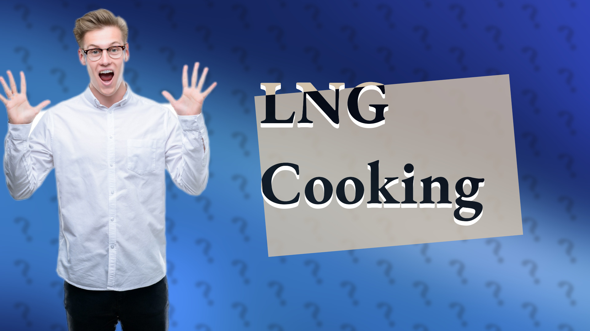 LNG Cooking