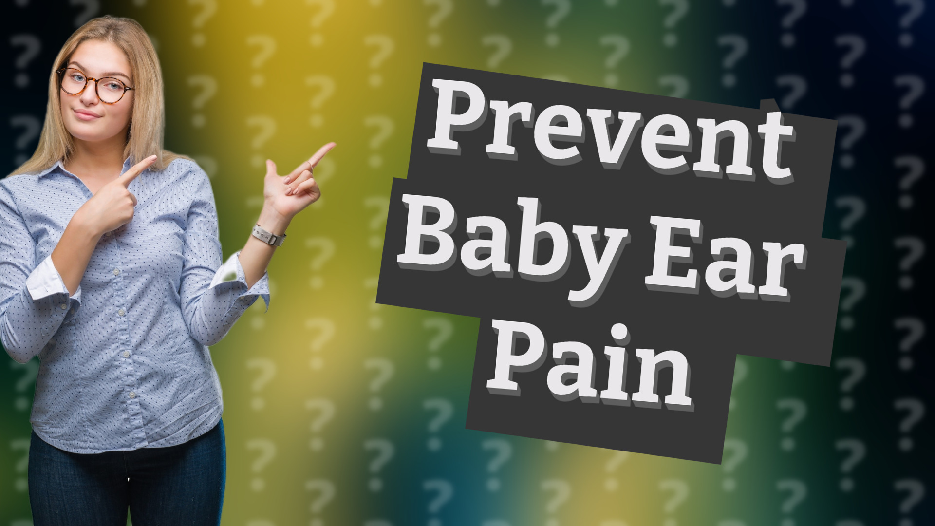 Prevent Baby Ear Pain