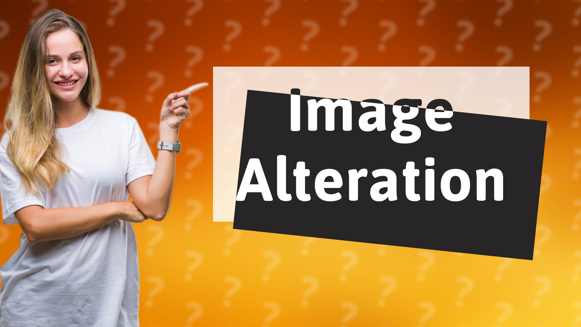 Image Alteration