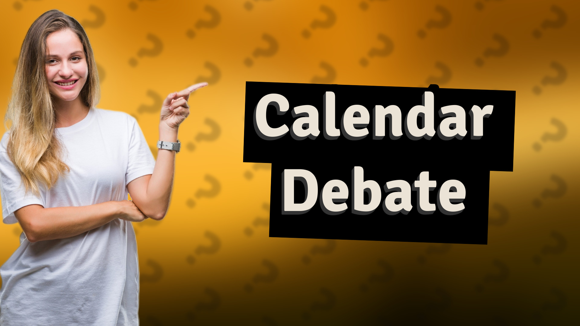 Calendar Debate