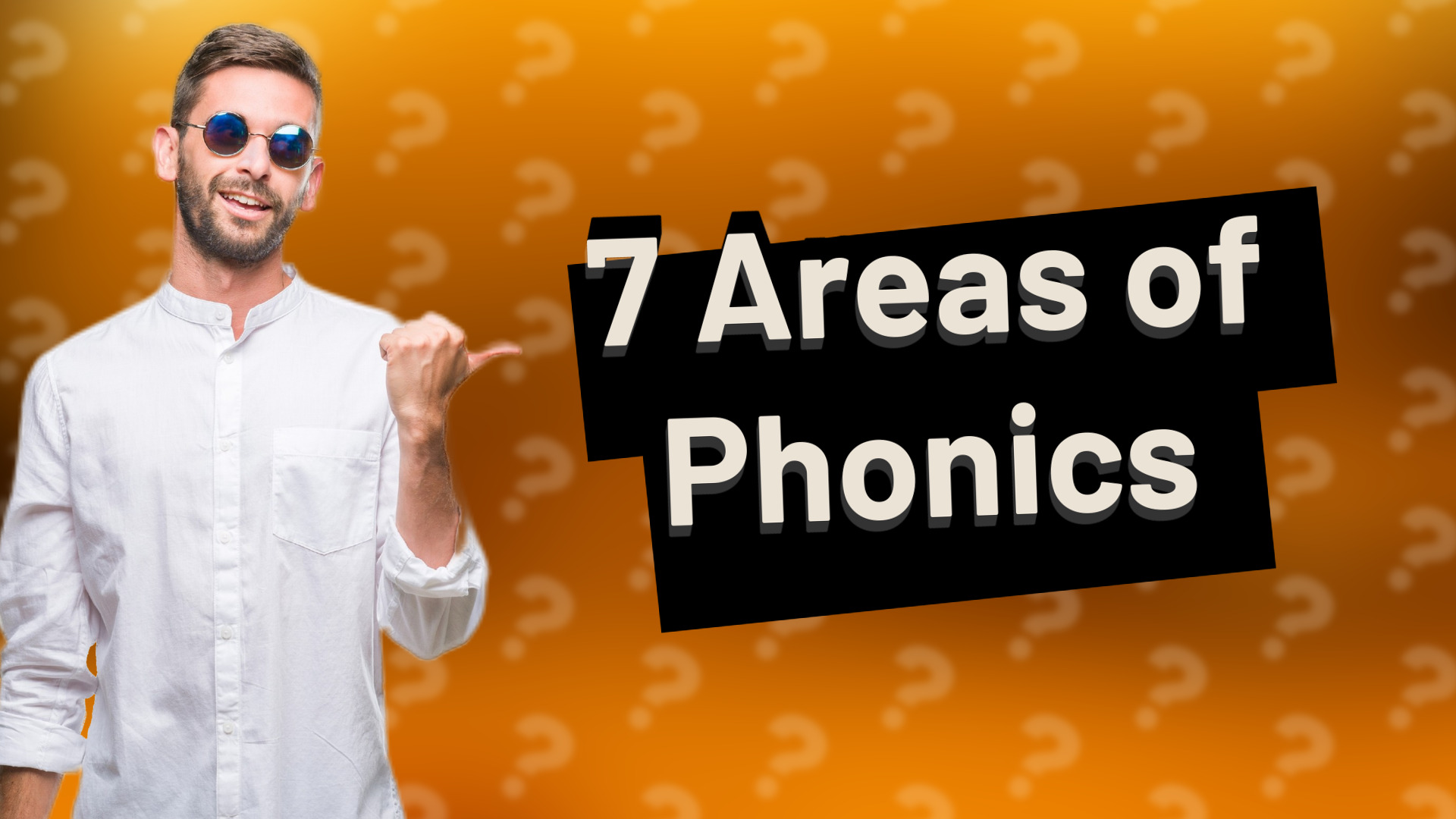 7 Areas of Phonics