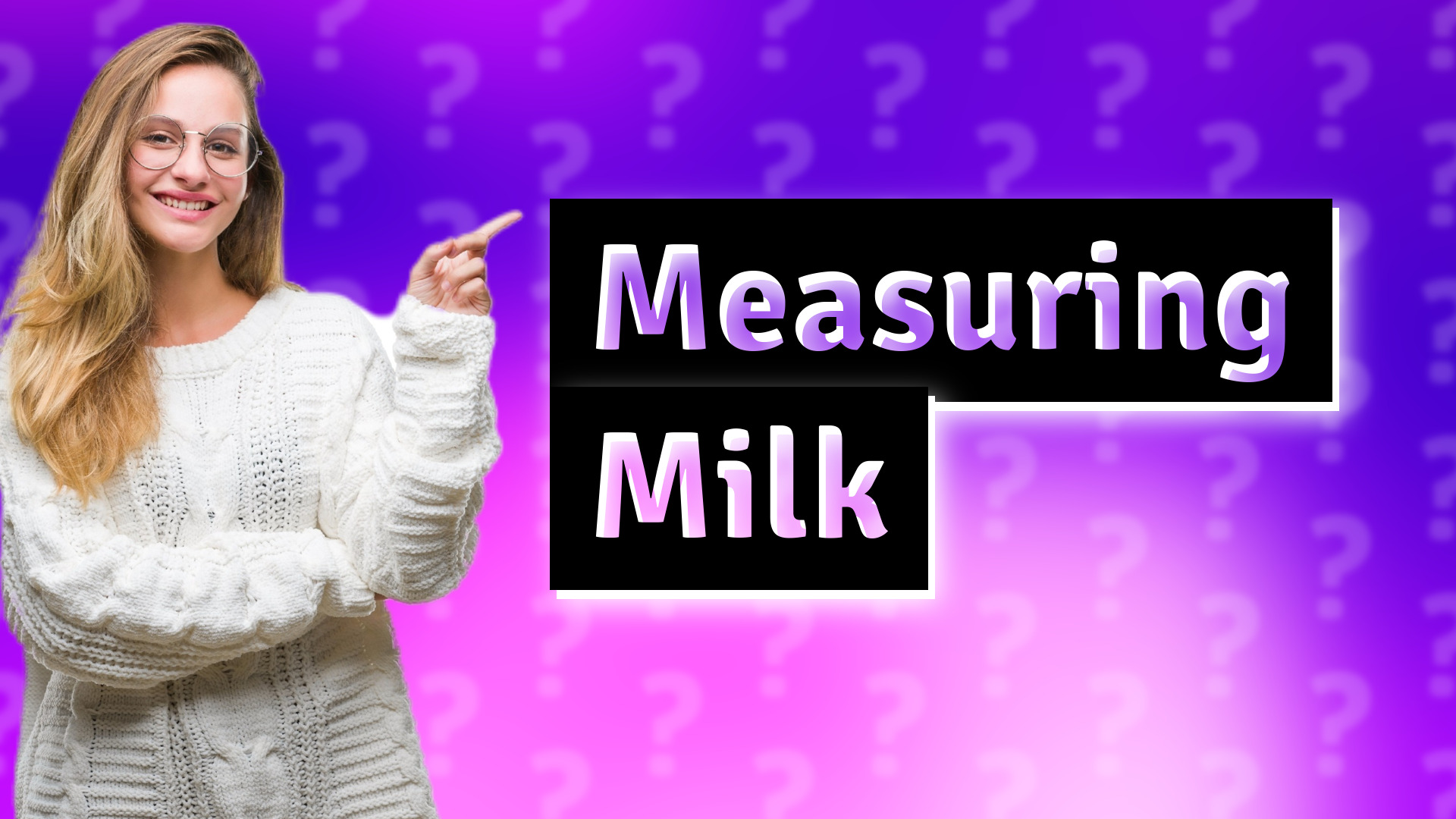 Measuring Milk