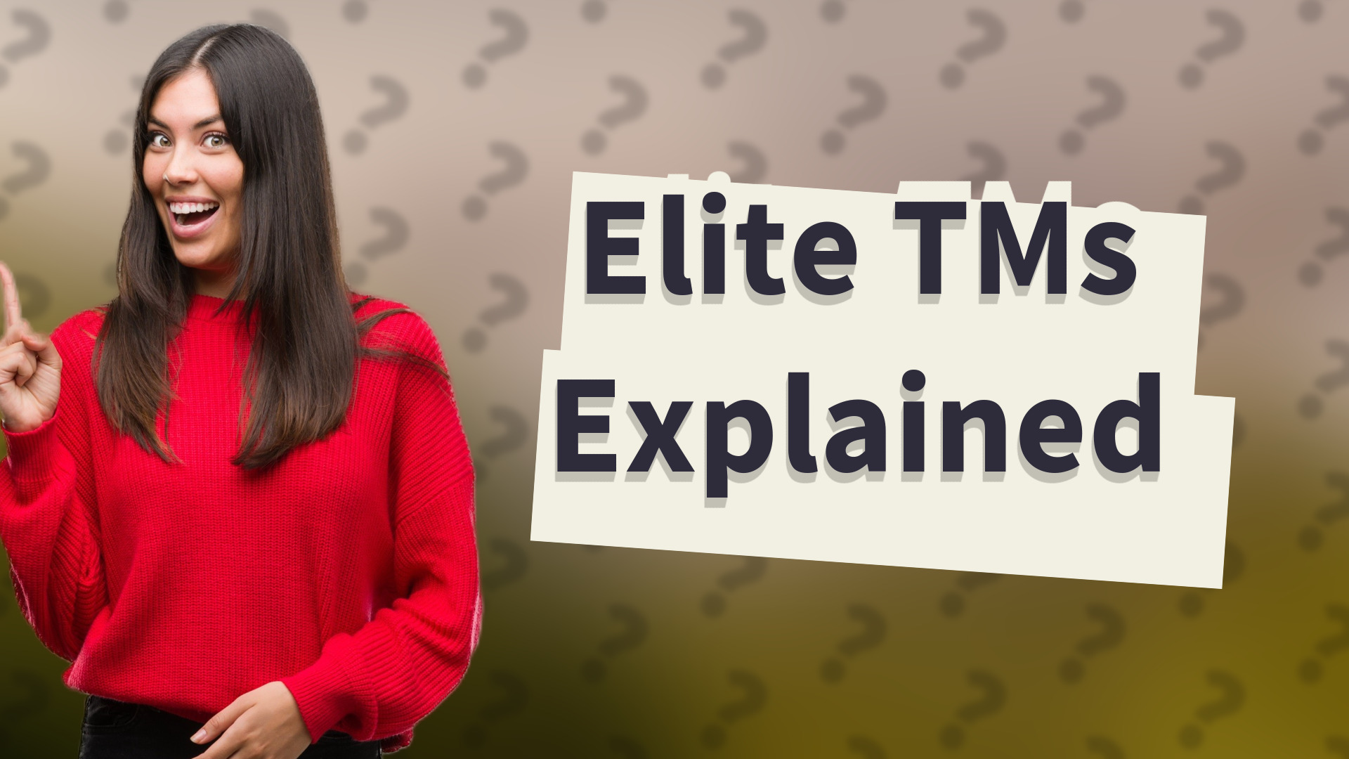 Elite TMs Explained