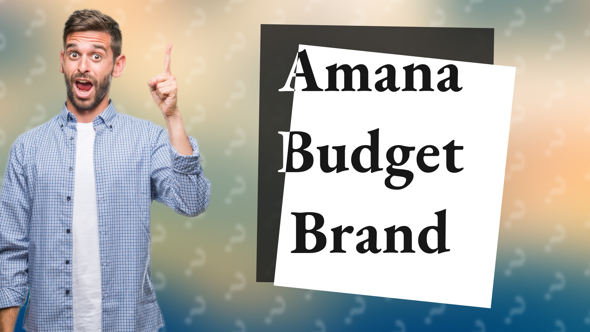 Amana Budget Brand