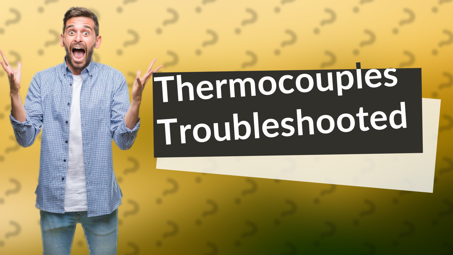 Thermocouples Troubleshooted