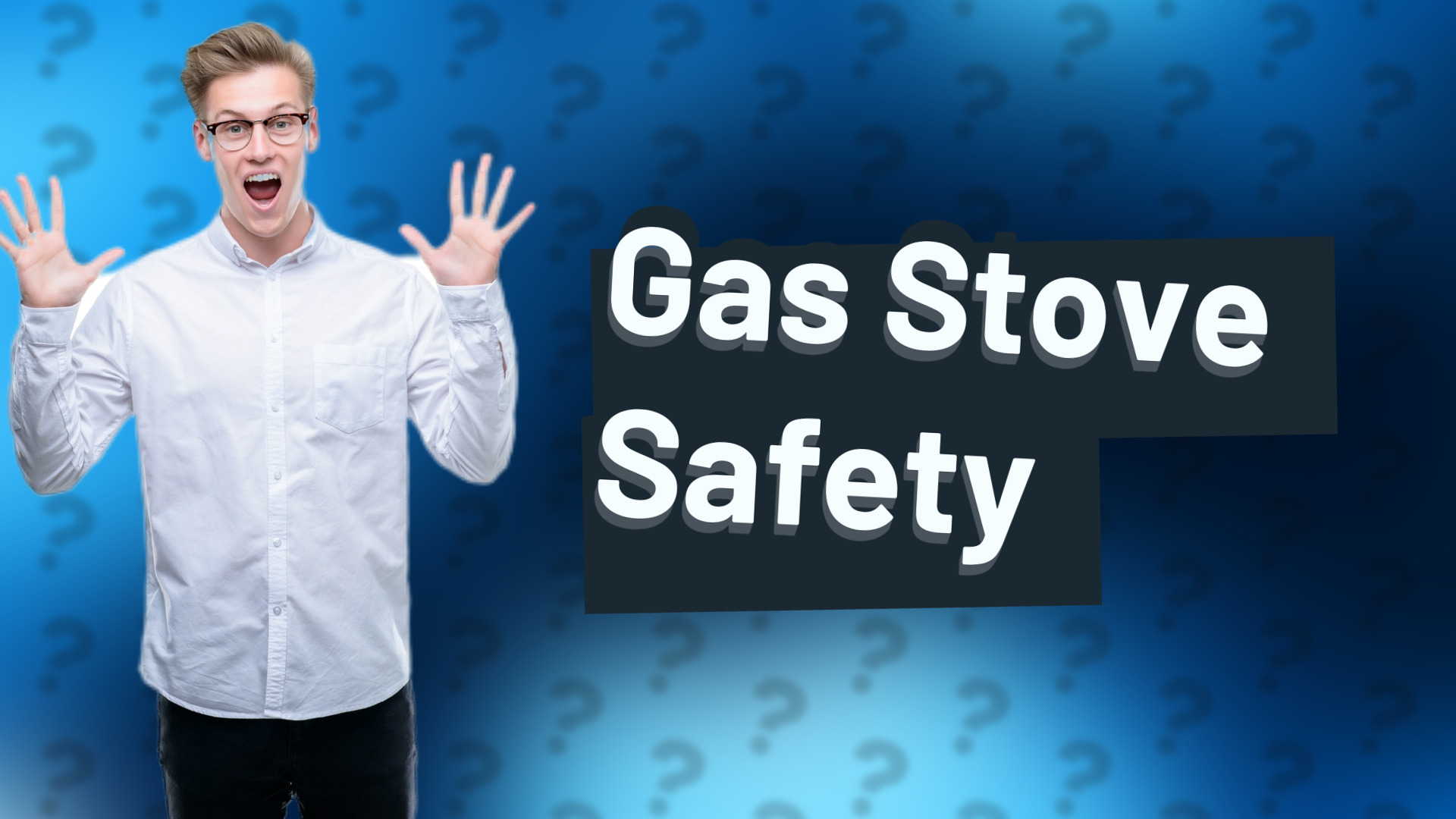 Gas Stove Safety