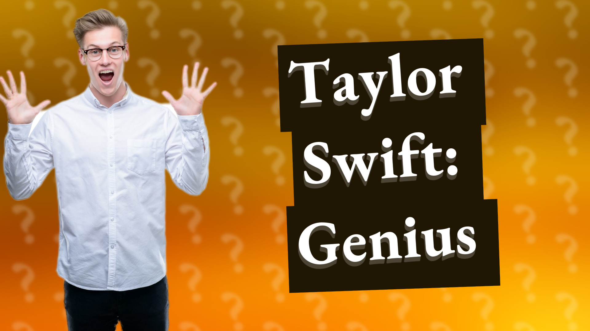 Taylor Swift: Genius