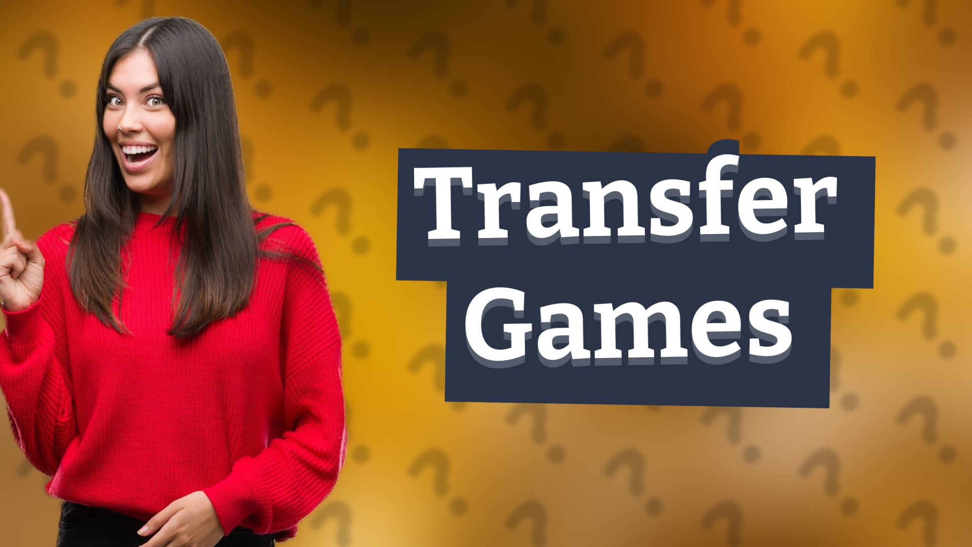 Transfer Games