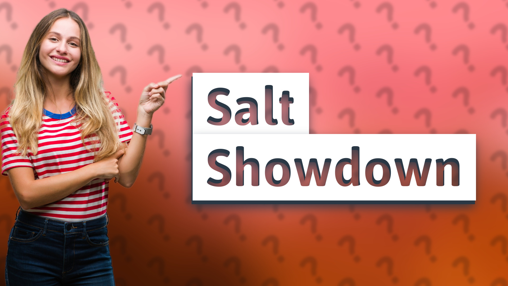 Salt Showdown