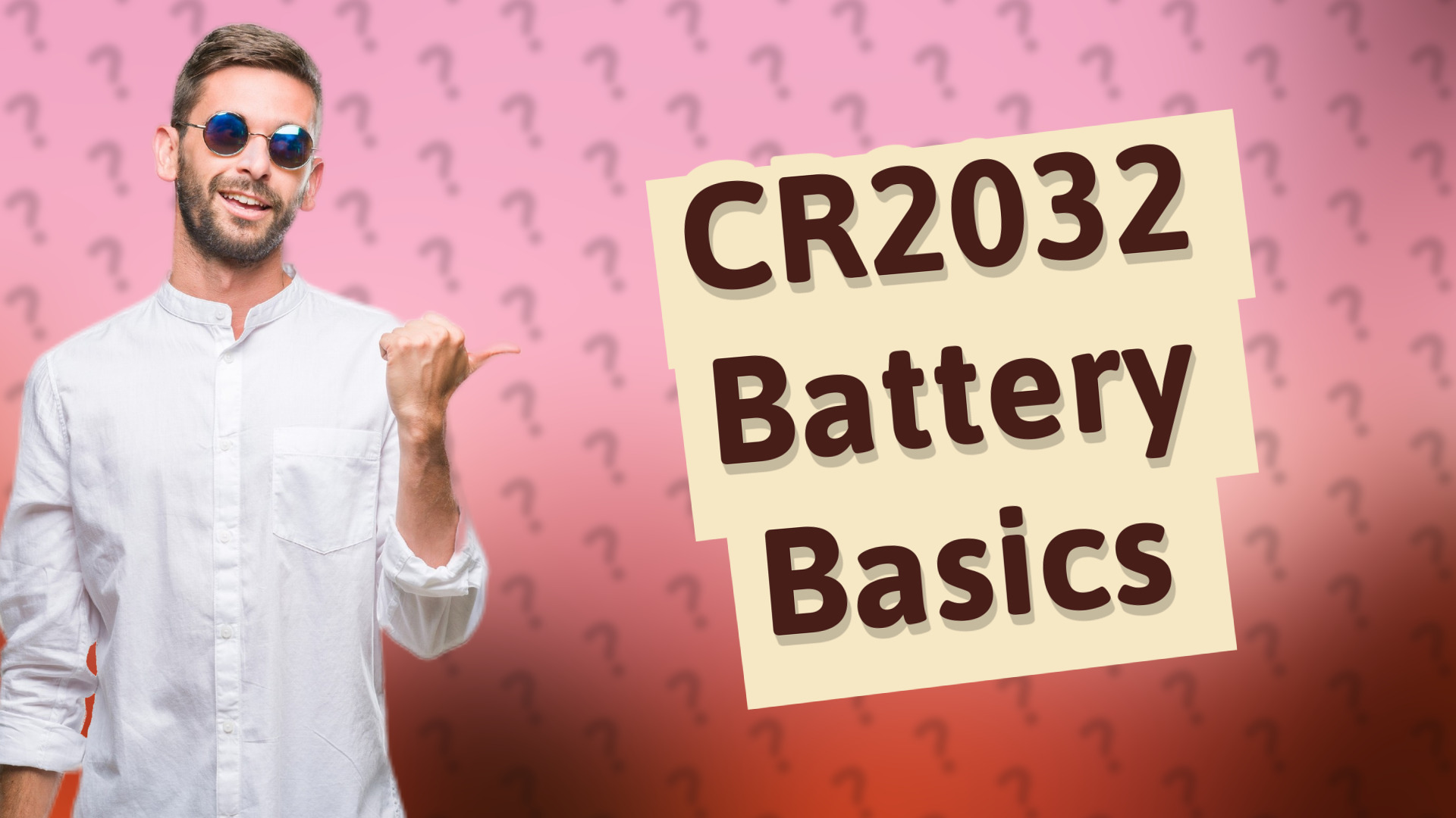CR2032 Battery Basics