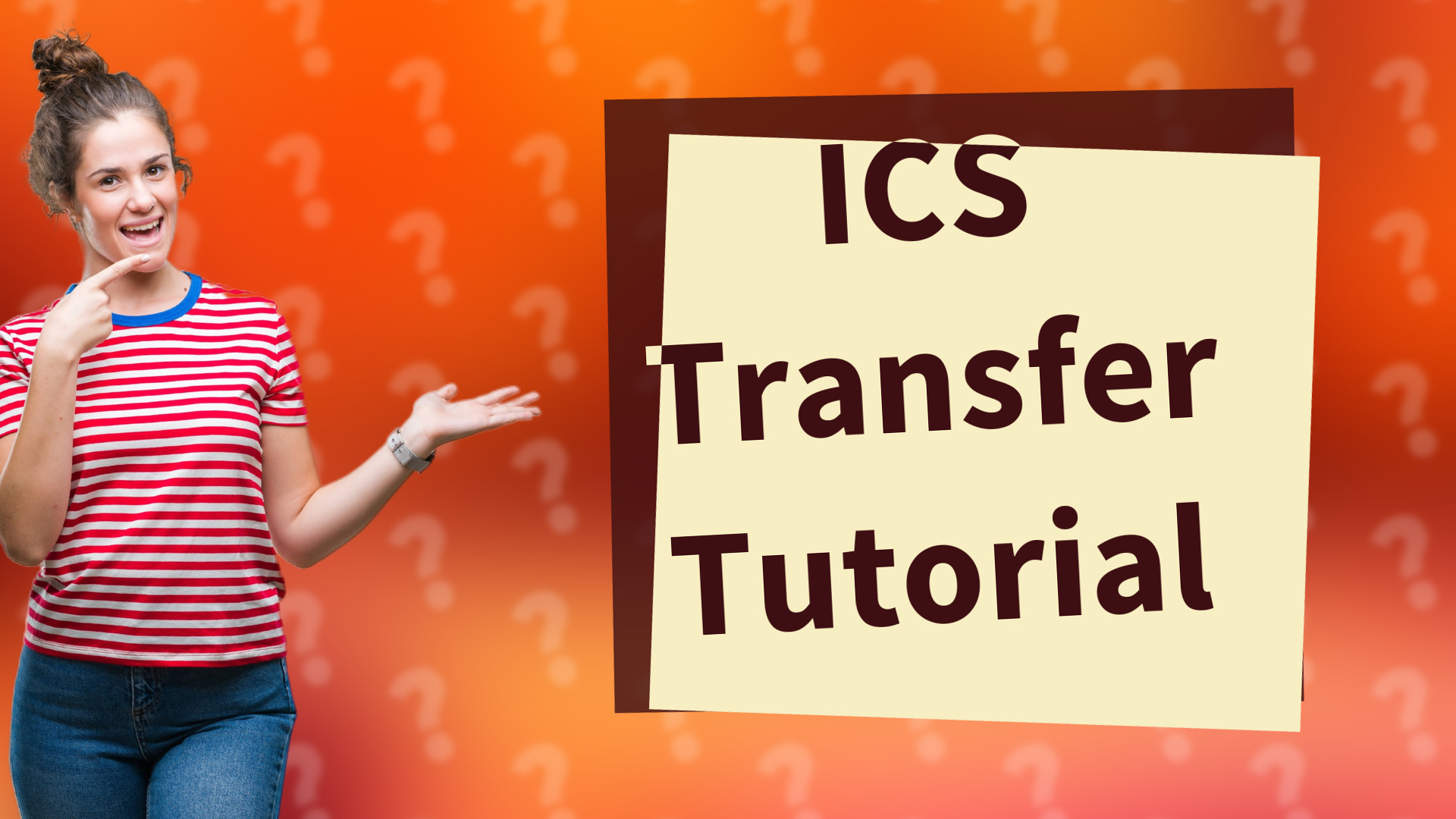 ICS Transfer Tutorial