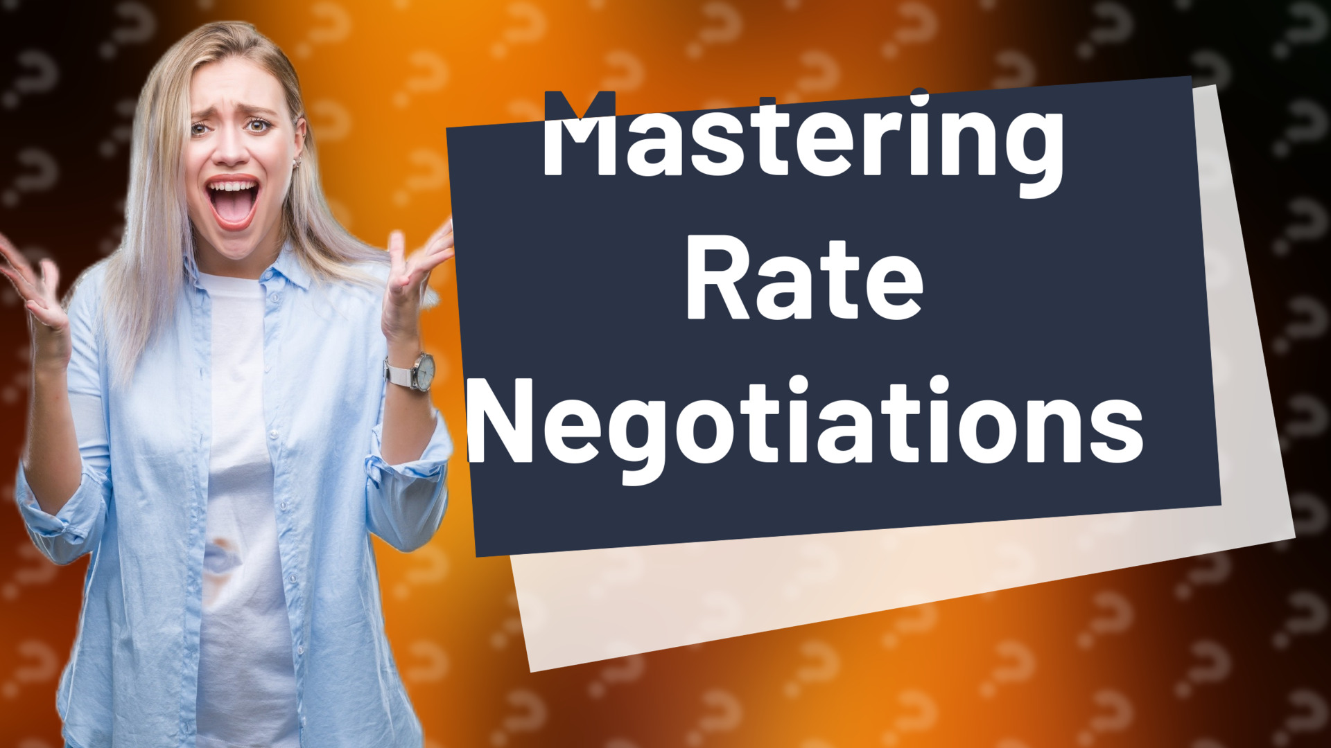 Mastering Rate Negotiations