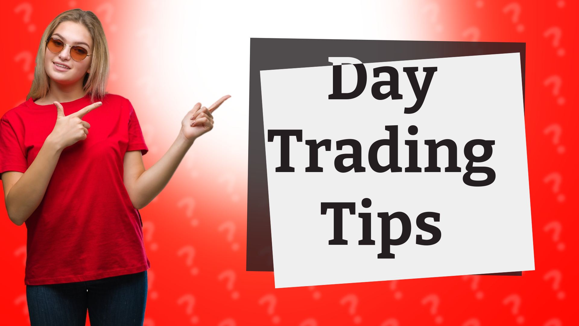 Day Trading Tips