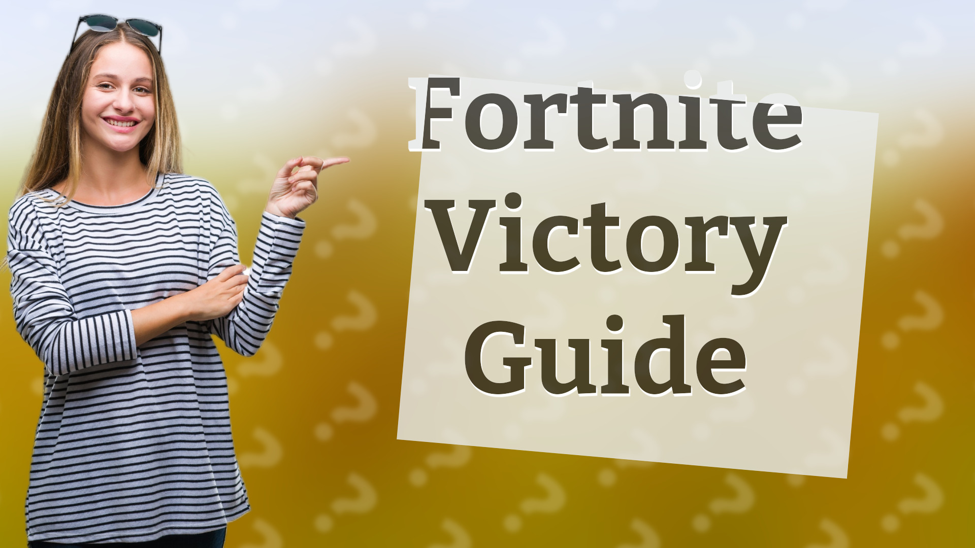 Fortnite Victory Guide