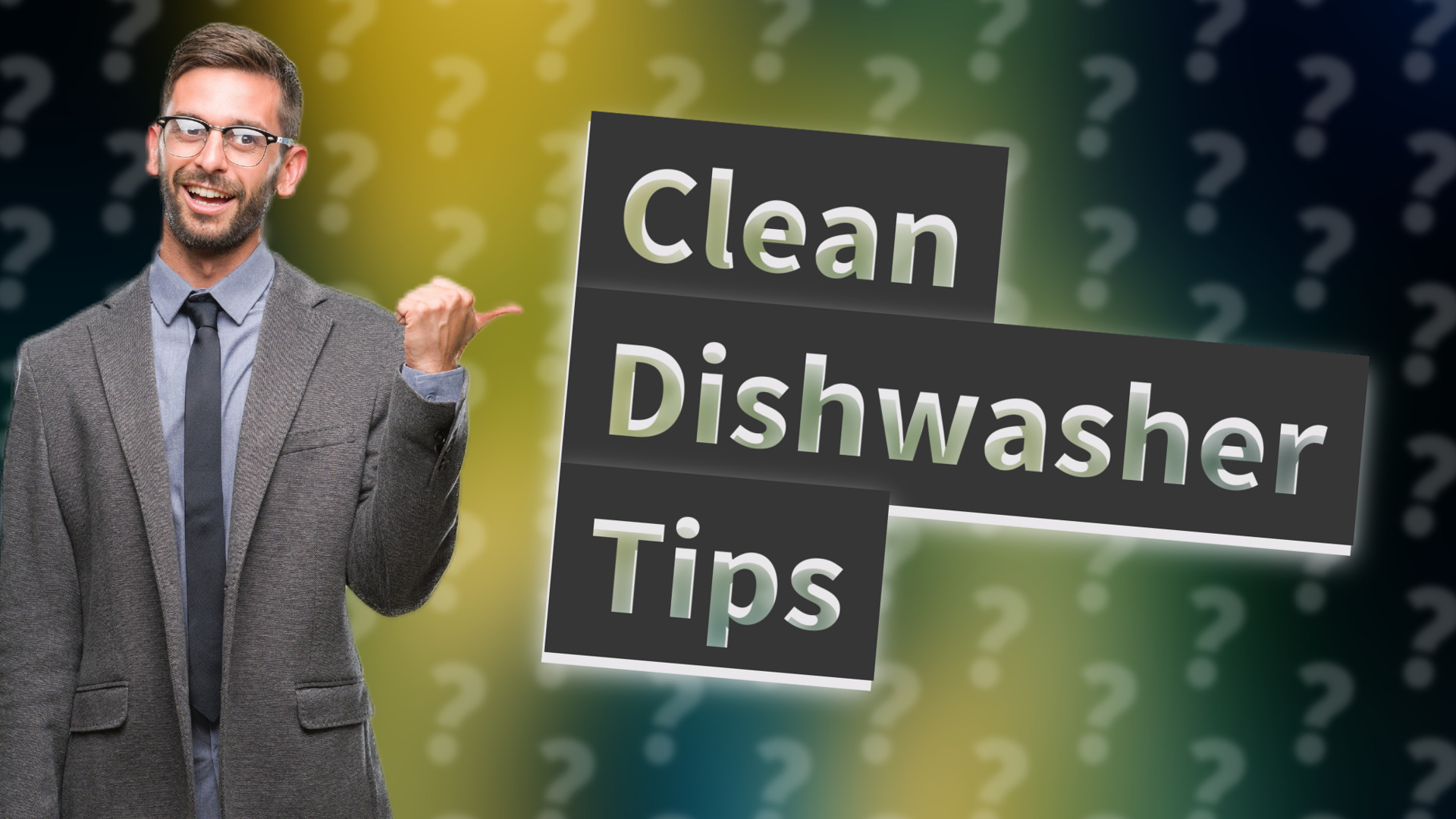 Clean Dishwasher Tips