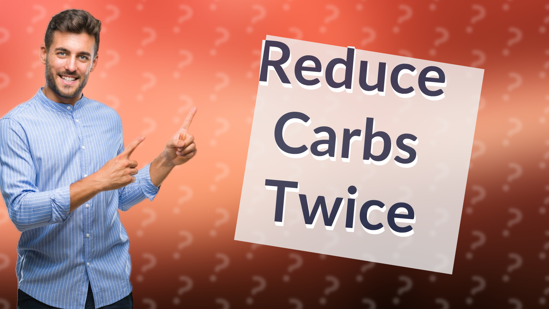 Reduce Carbs Twice