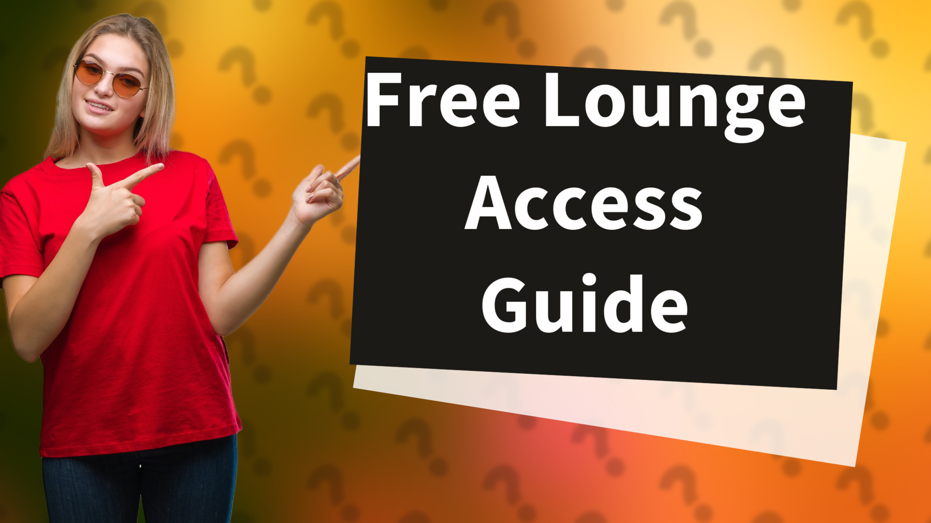 Free Lounge Access Guide