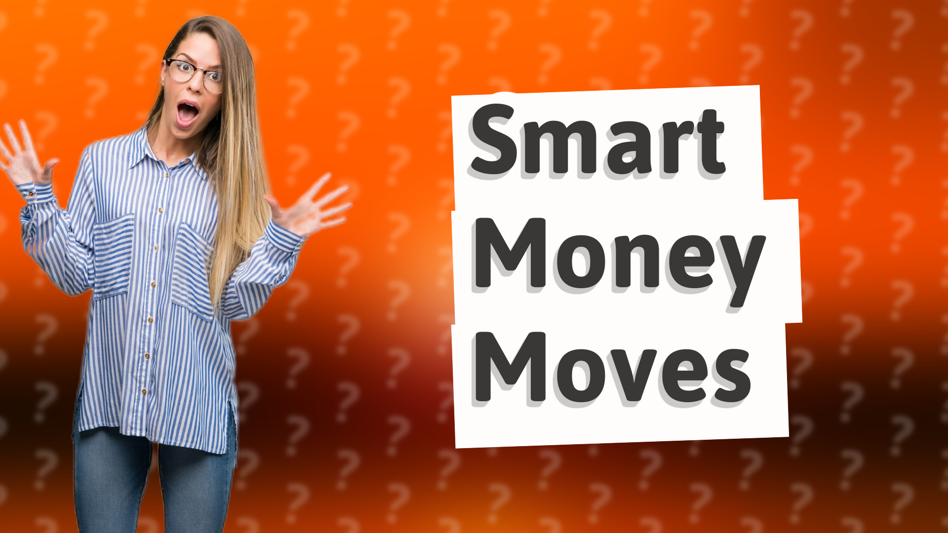 Smart Money Moves