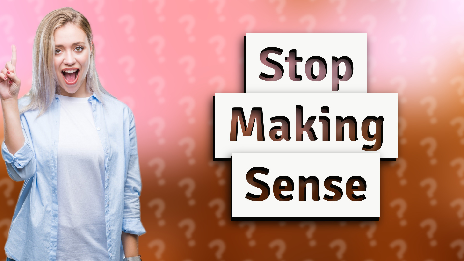 Stop Making Sense