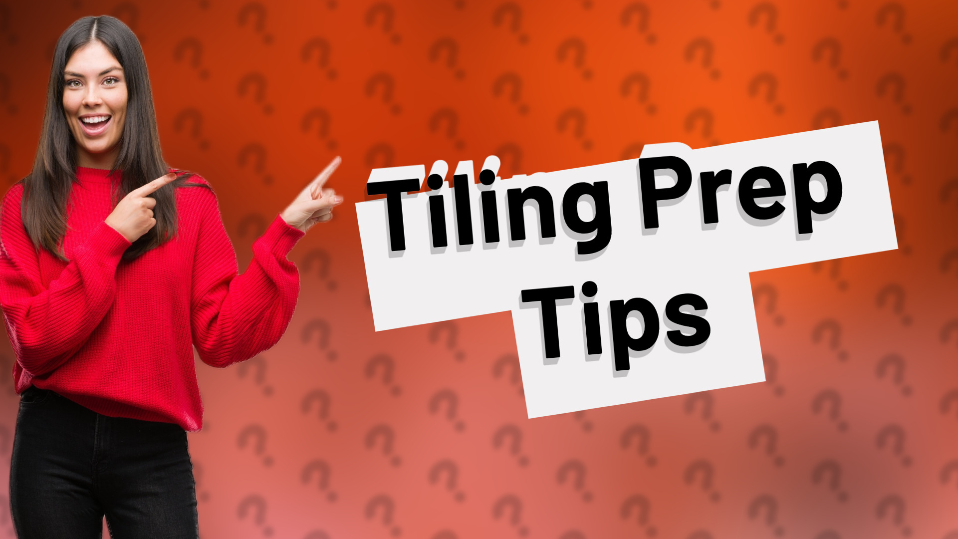 Tiling Prep Tips
