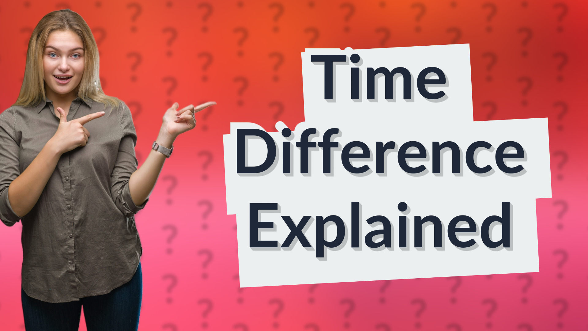 Time Difference Explained