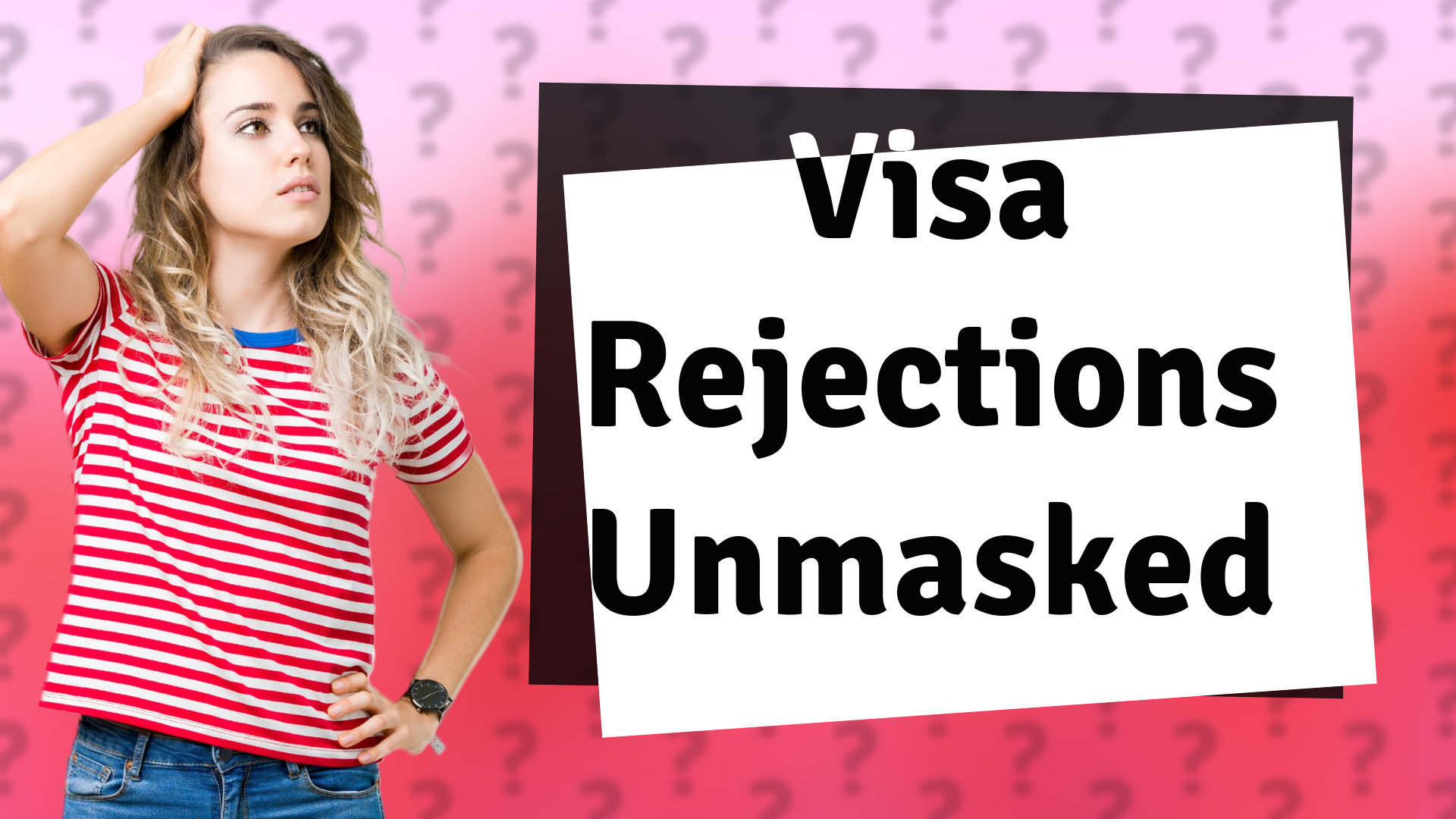 Visa Rejections Unmasked