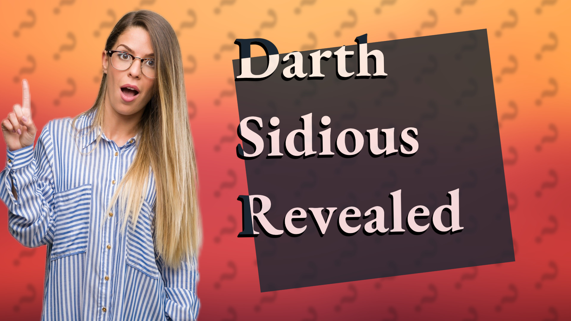 Darth Sidious Revealed