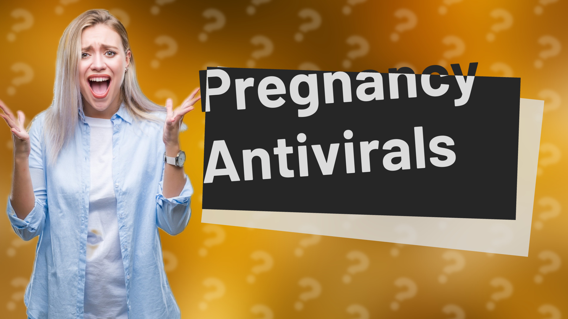 Pregnancy Antivirals