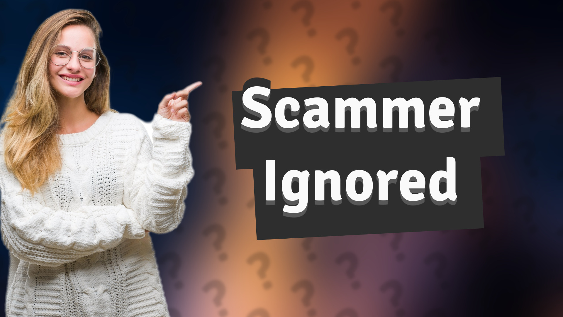 Scammer Ignored