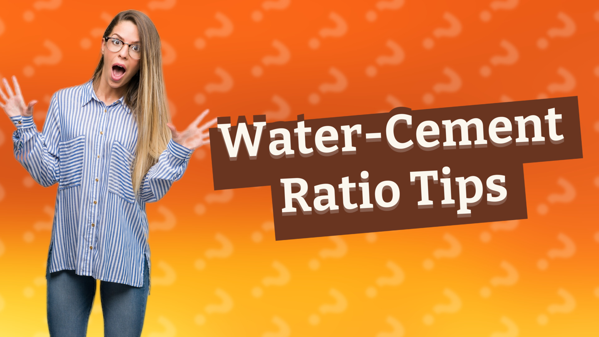 Water-Cement Ratio Tips