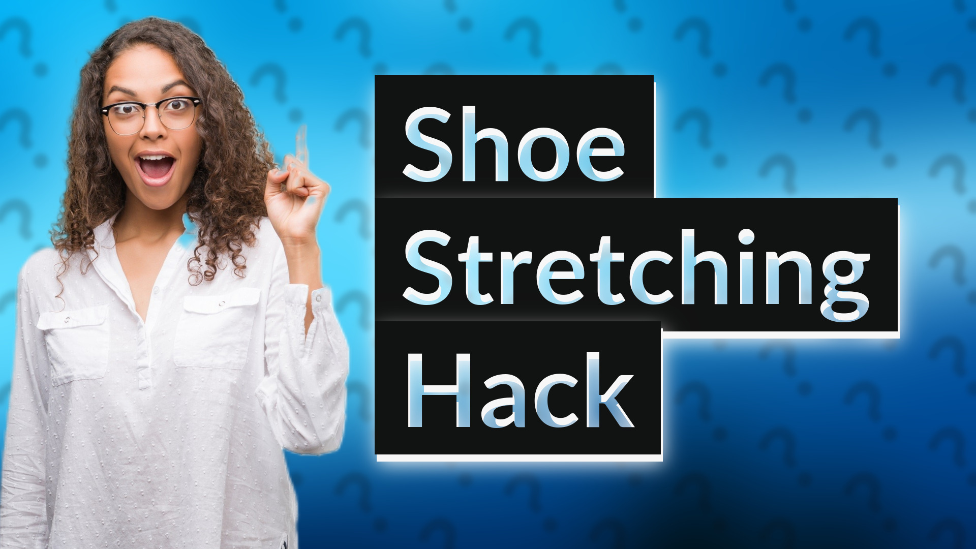 Shoe Stretching Hack