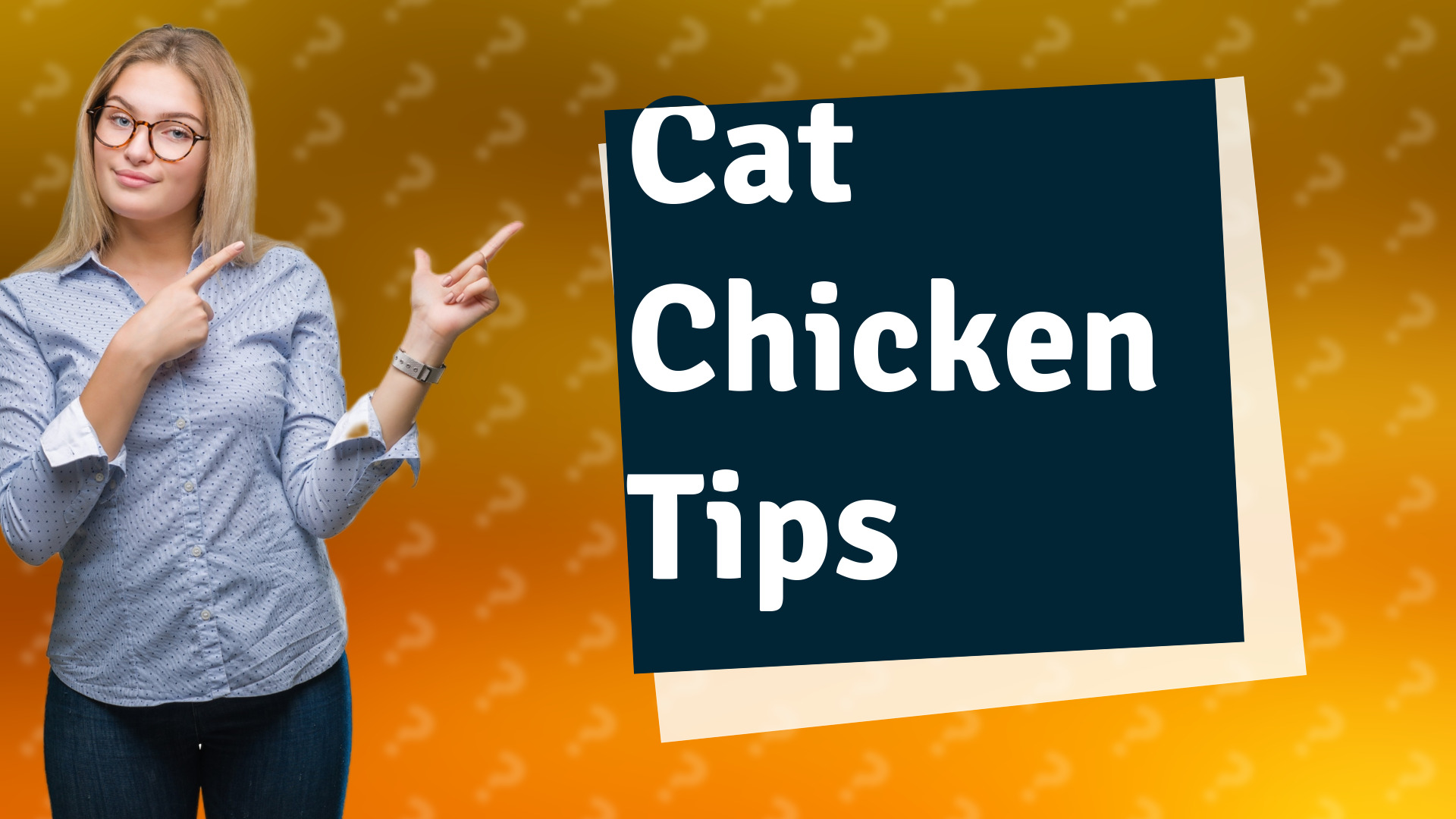 Cat Chicken Tips