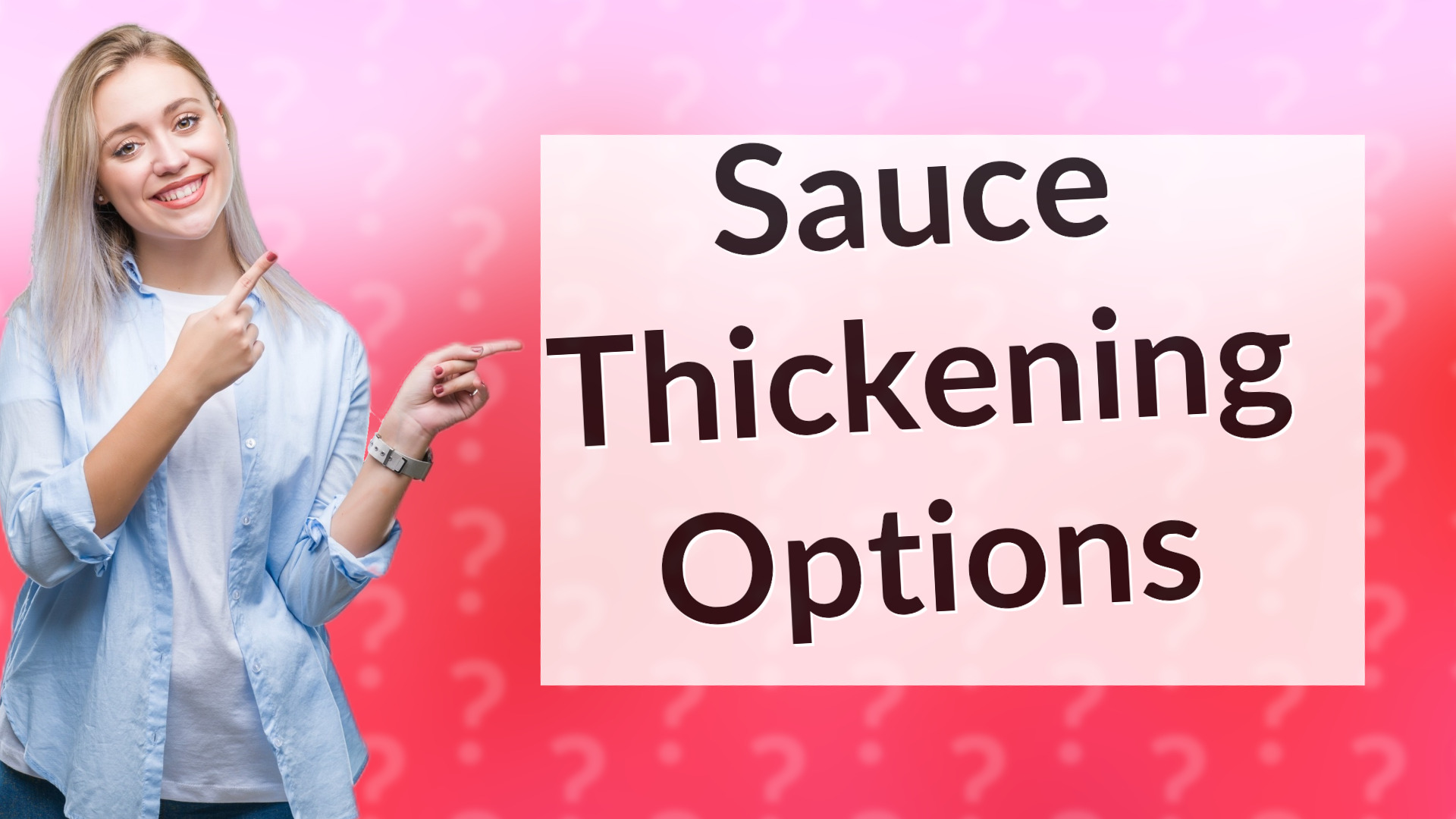 Sauce Thickening Options
