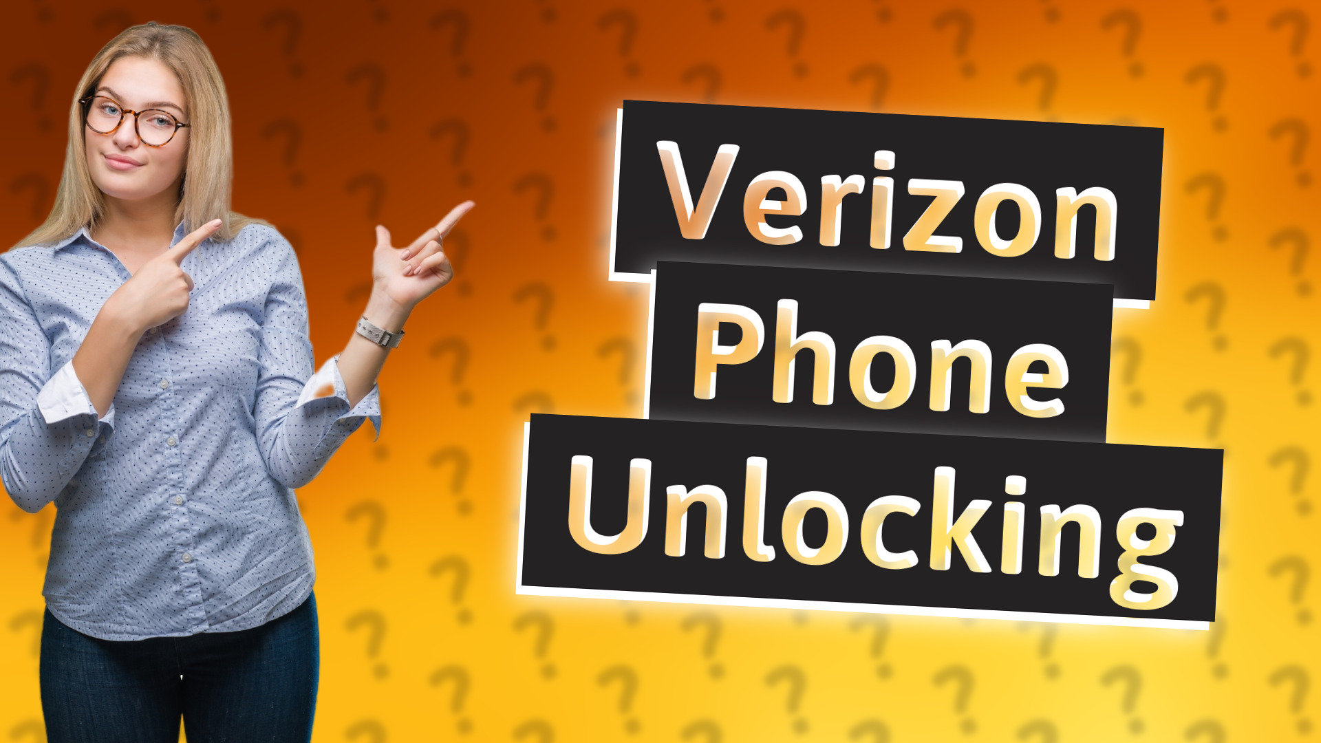 Verizon Phone Unlocking