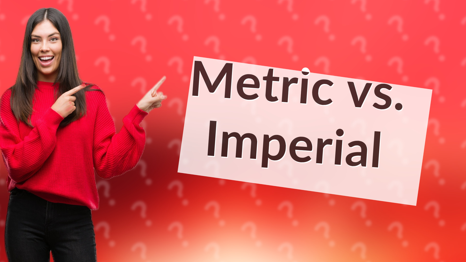 Metric vs. Imperial