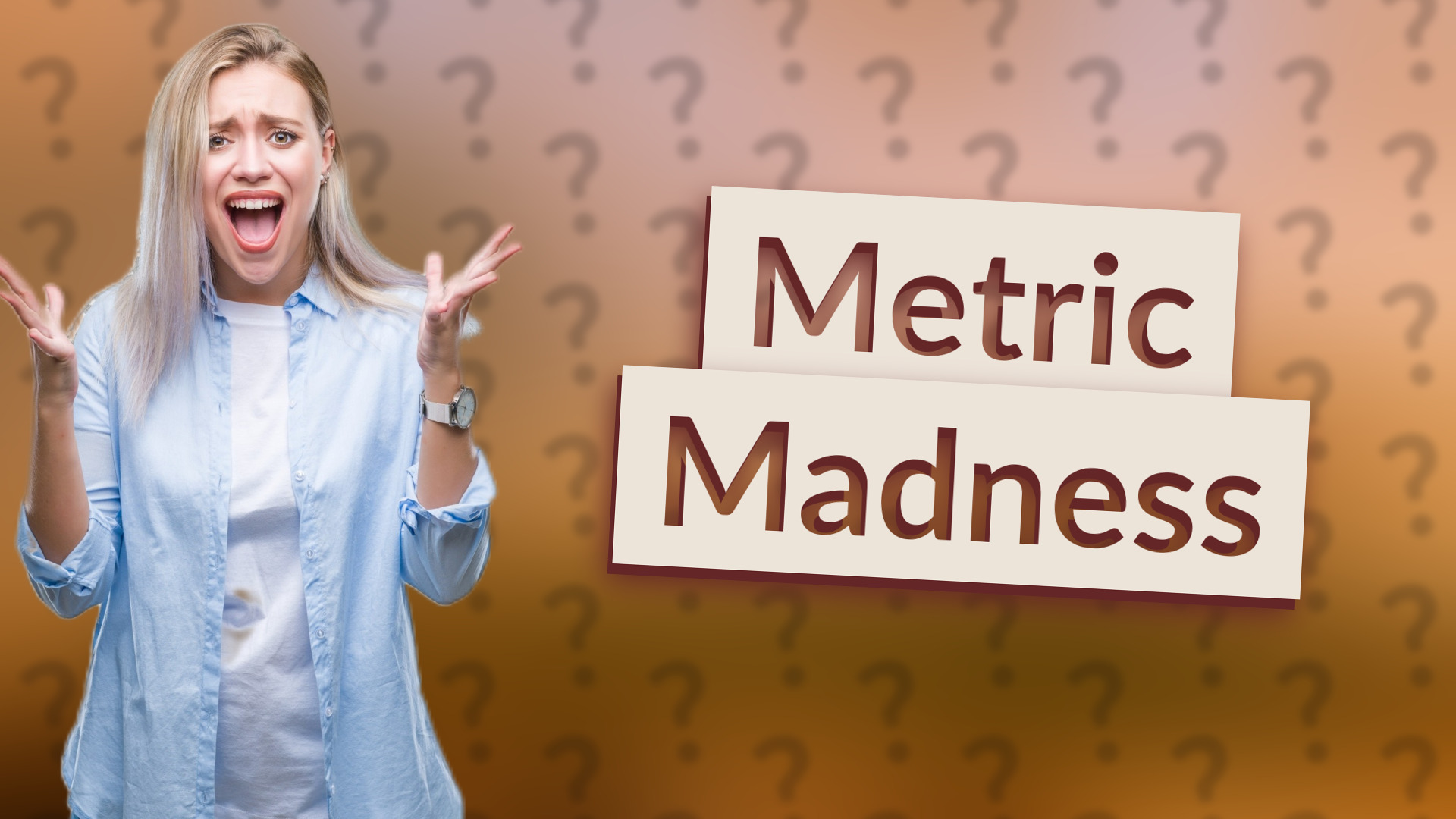 Metric Madness