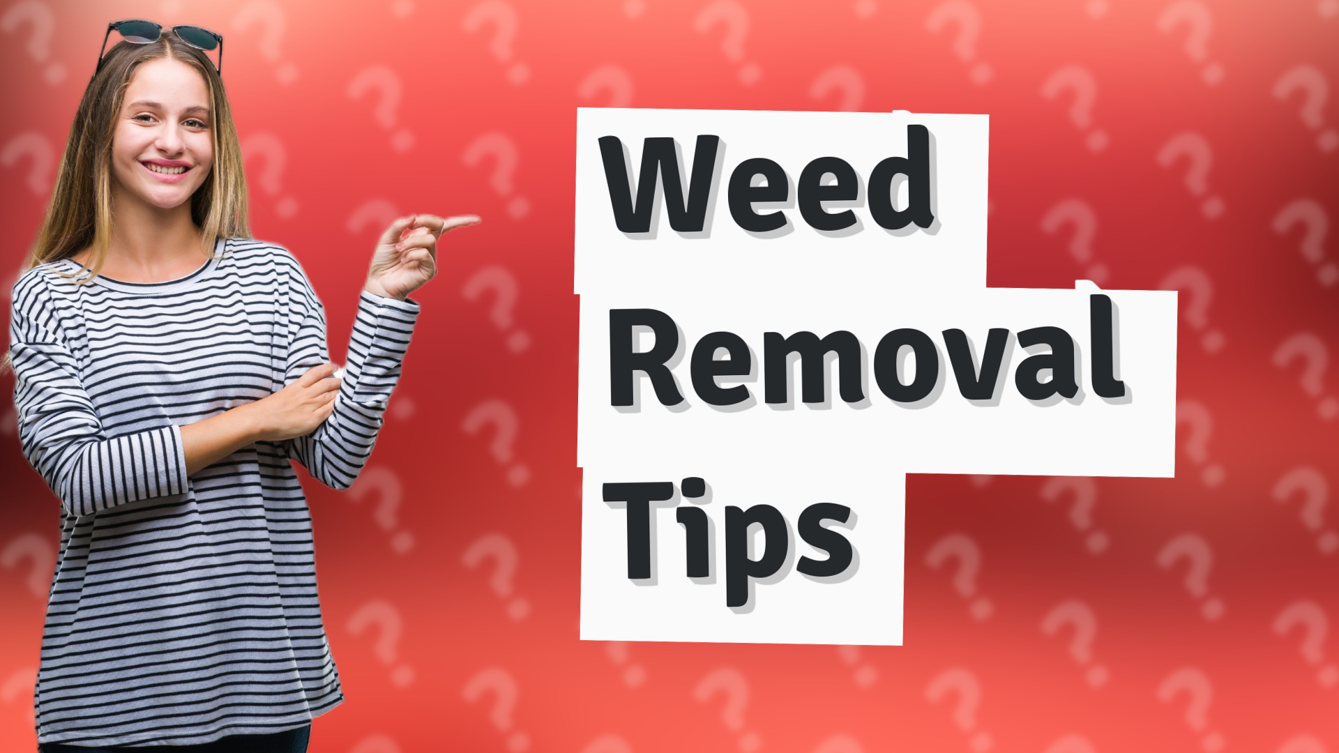 Weed Removal Tips