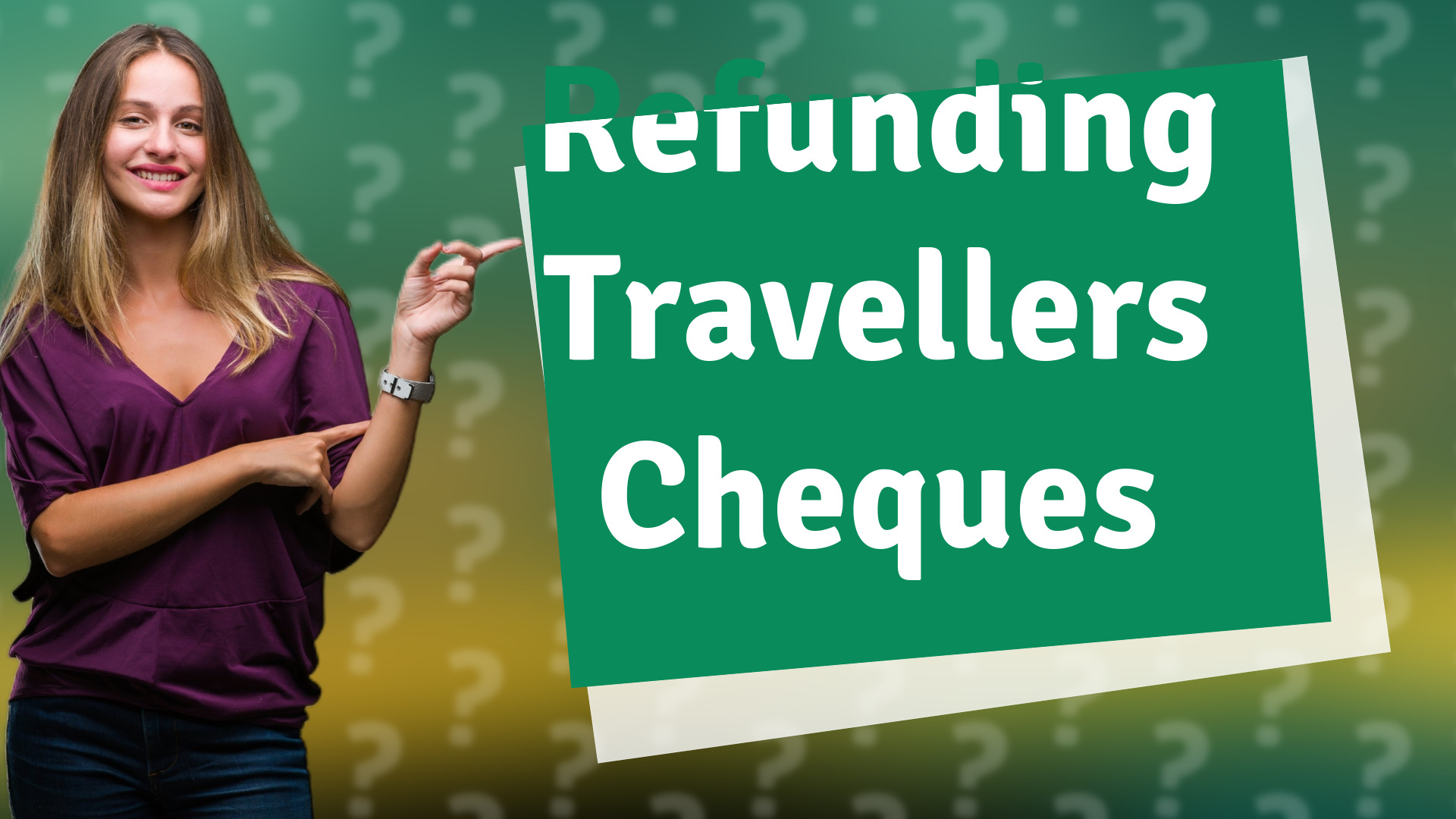 Refunding Travellers Cheques