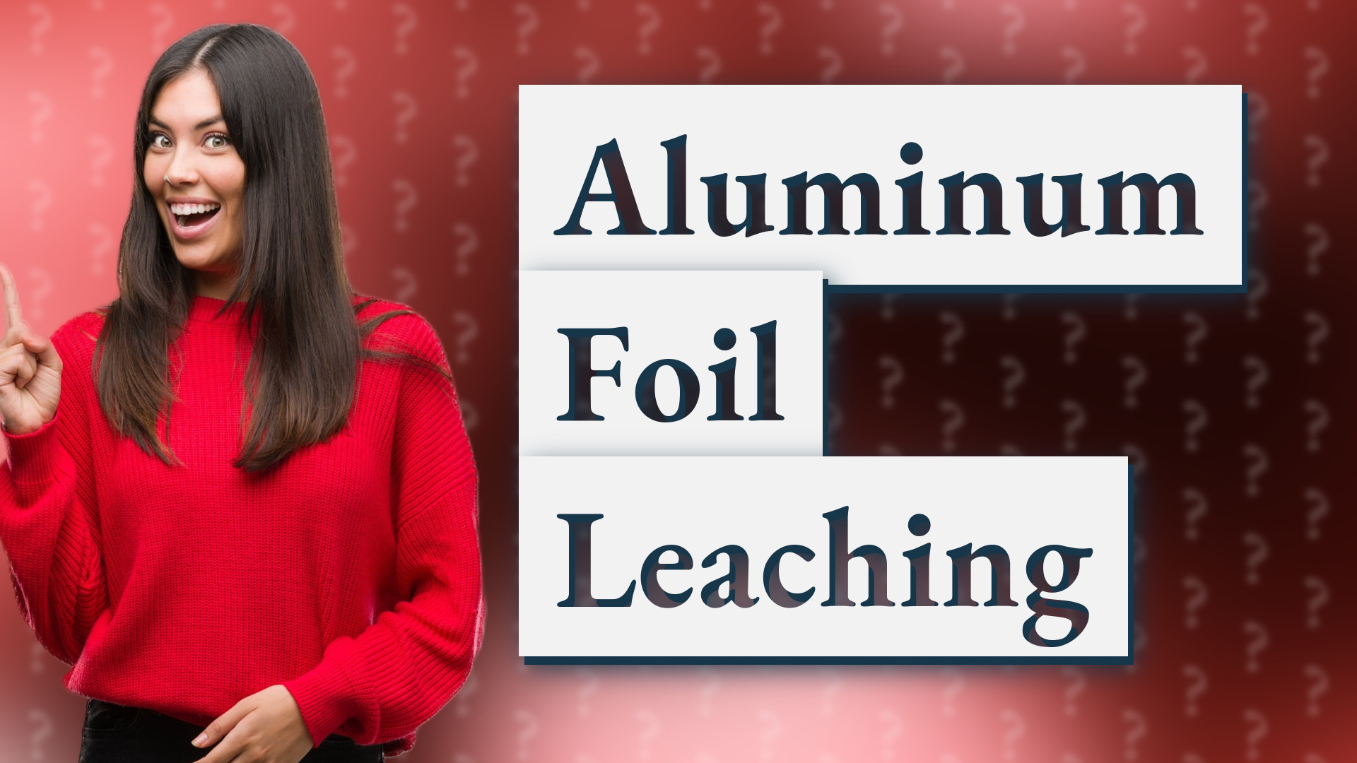 Aluminum Foil Leaching