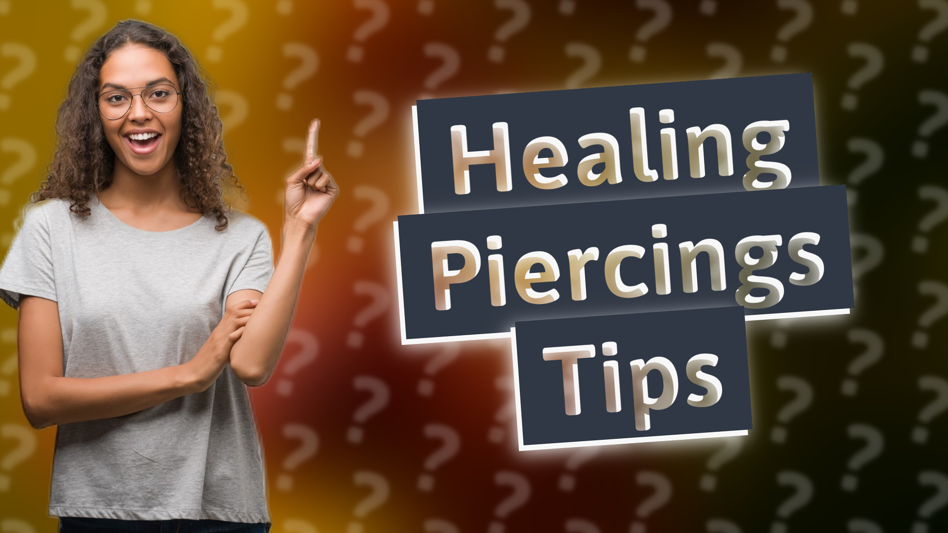 Healing Piercings Tips
