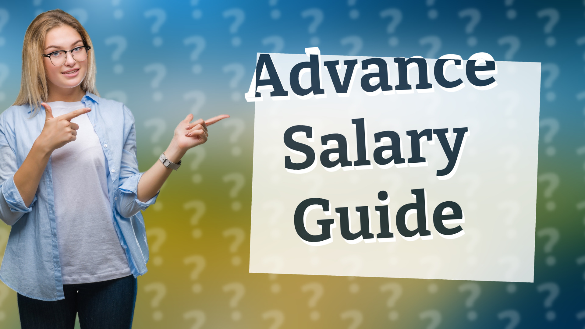 Advance Salary Guide